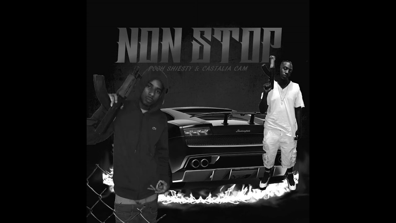 PoohShiesty x Non Stop Ft Castalia Cam