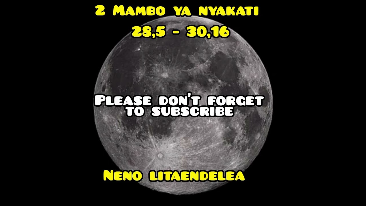 2 MAMBO YA NYAKATI 28,5 - 30,16