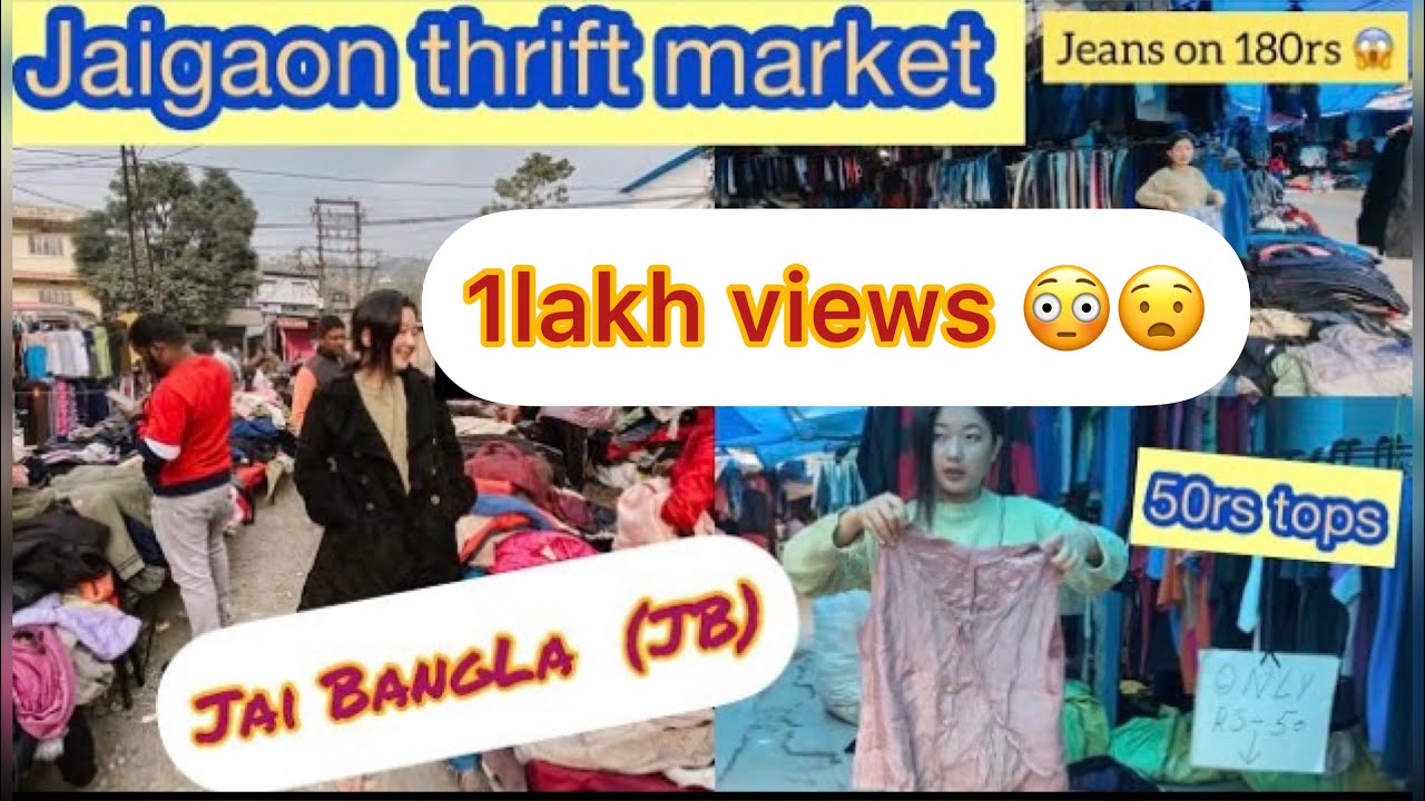 JB(Jai BangLa) thrift/handpicked clothes shops at Jaigaon|| Manglabare Bazar||Supermarket|| NL  Vlog