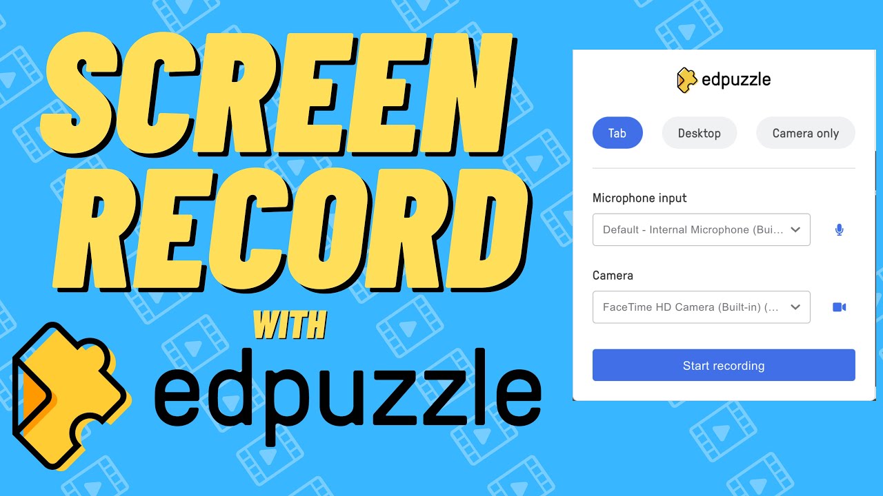 How To Screen Record with Edpuzzle [Fast, Easy, and 100% Free!]