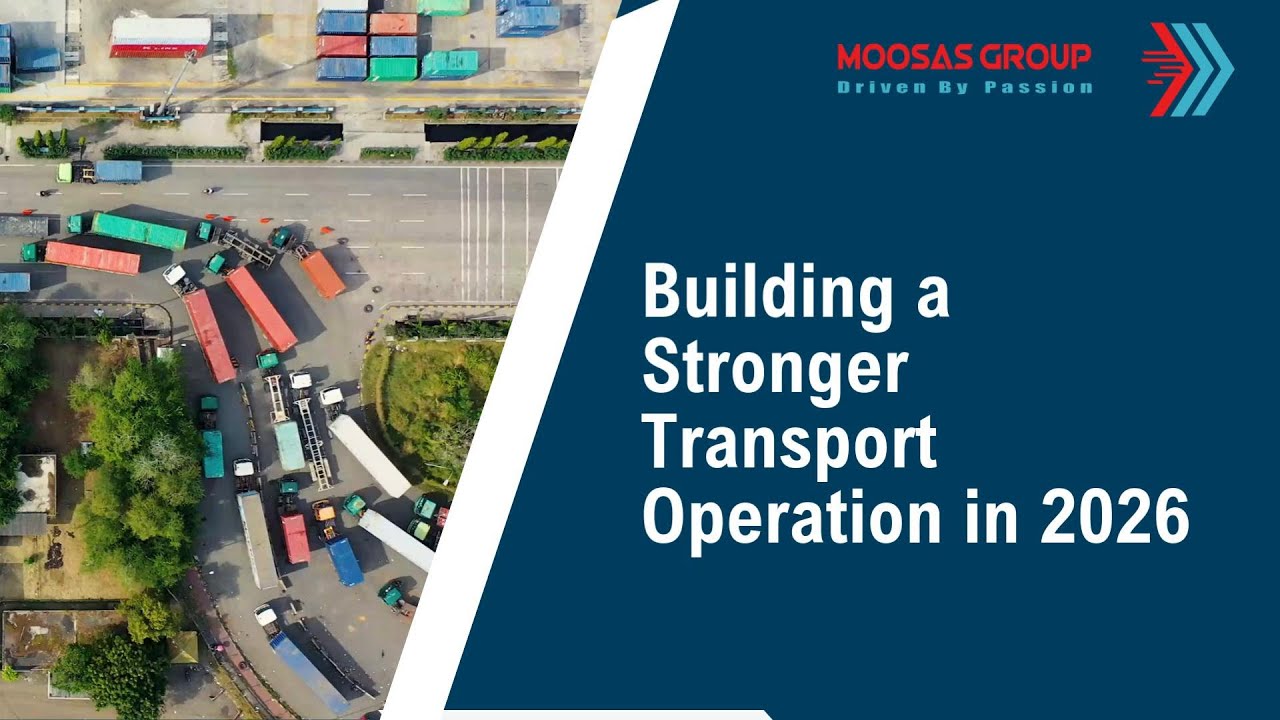 Building a Stronger Transport Operation in 2026 | Moosas Group