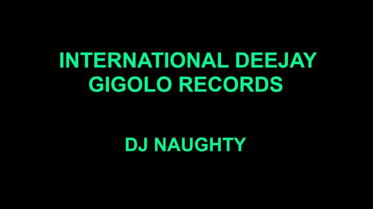 International Deejay Gigolo Records - Dj Naughty - Split EP