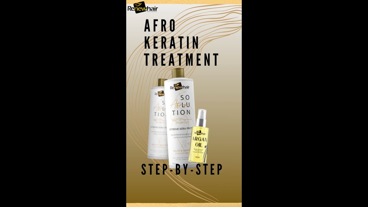 RenewHair Afro Keratin Step-by-Step#afrohair #afrosmoothing  #keratintreatment #afrohair