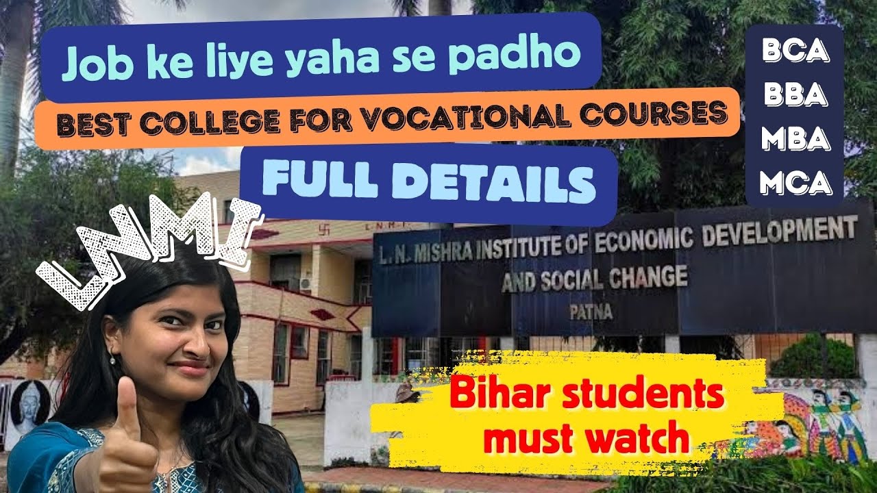 Best college for Vocational courses in Bihar | LNMI full details |