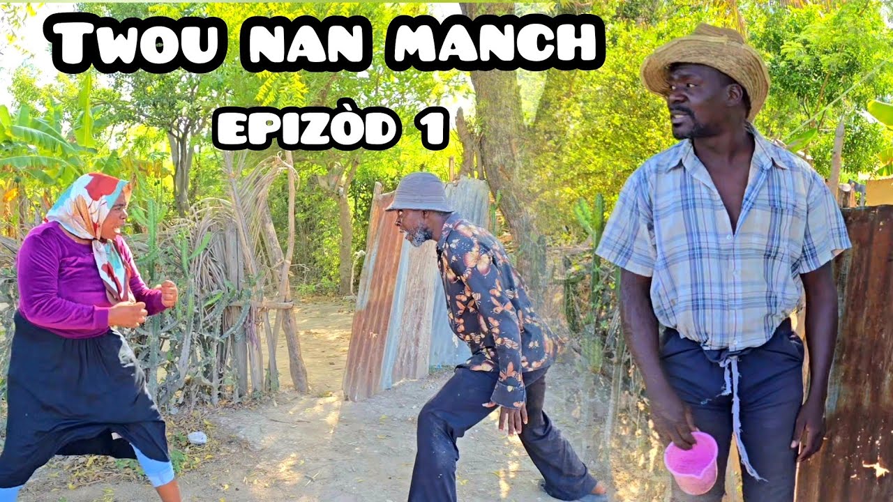 Twou nan manch#1