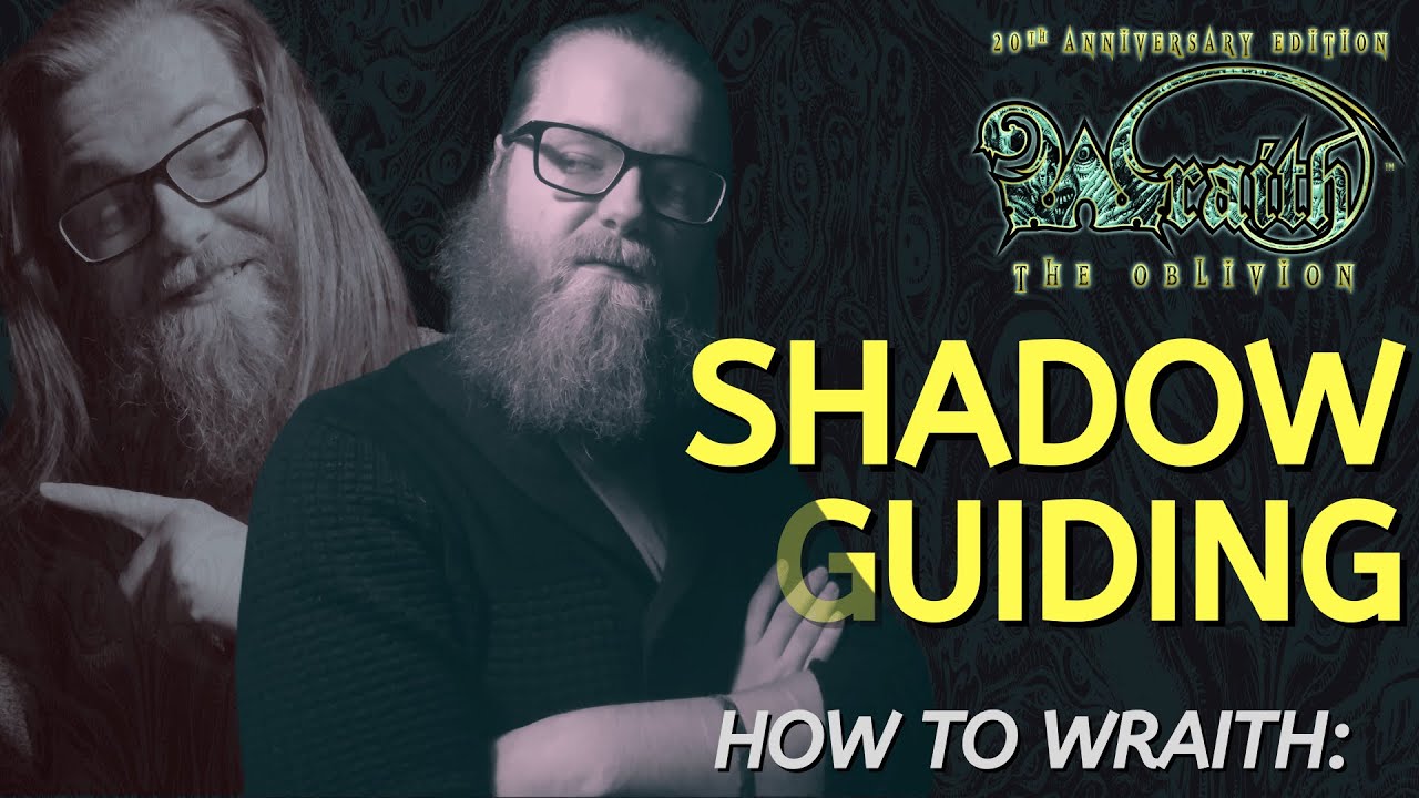 Episode 261: Shadowguiding | How To Wraith Series