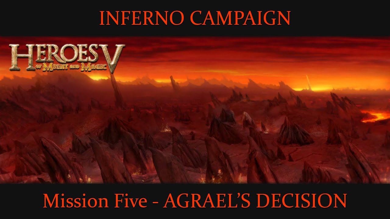 Heroes of Might & Magic V - Inferno 5 - Agrael's Decision