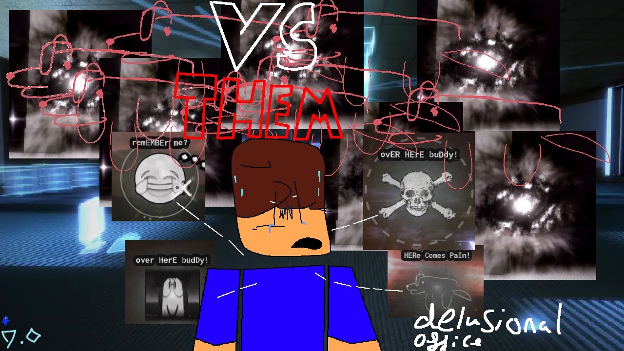 VS Them - Completion. | Delusional Office
