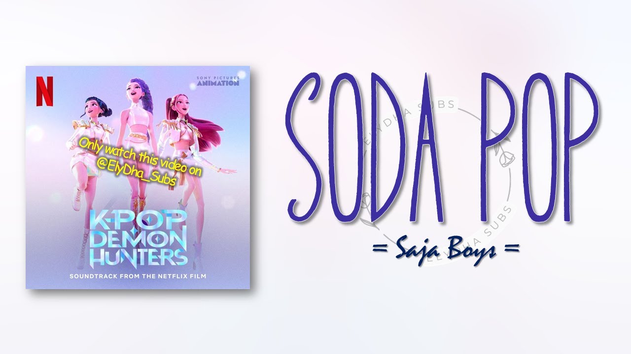 Saja Boys – Soda Pop [KPop Demon Hunters OST] [RomIEng Lyric]