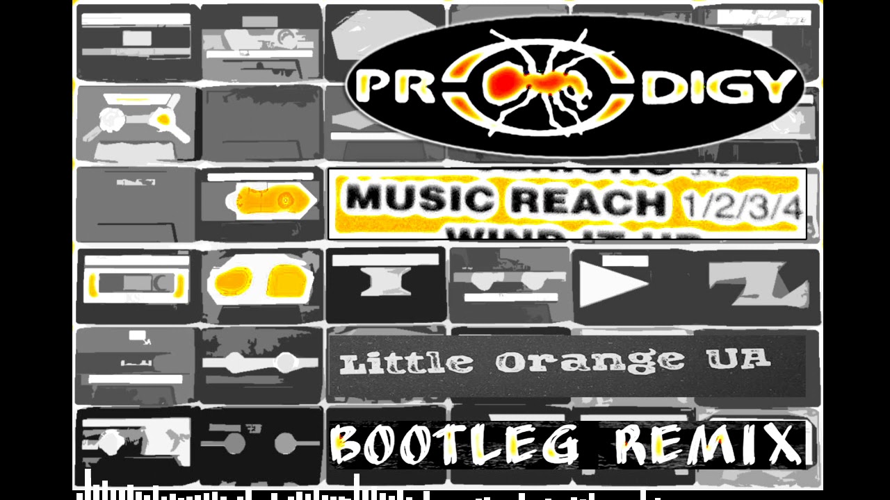 THE PRODIGY  -  MUSIC REACH 1, 2, 3, 4  (LITTLE ORANGE UA BOOTLEG REMIX 2021)