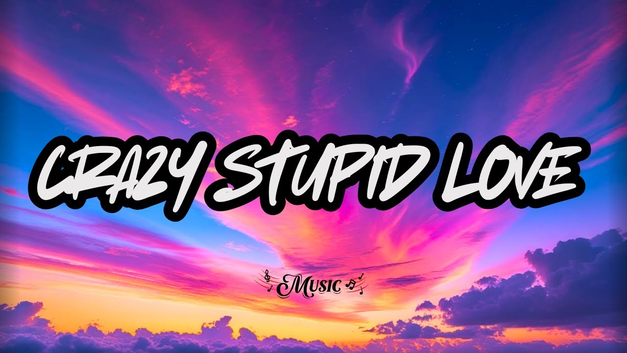 EMEI - Crazy Stupid Love (Lyrics) | ¡Un amor que te vuelve loco!