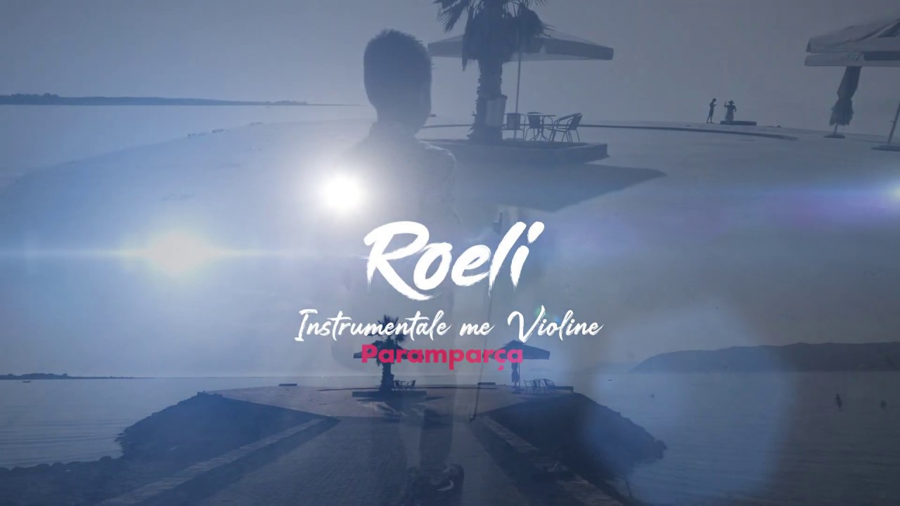 Roel Bacova - Paramparca ( Instrumentale me Violine )