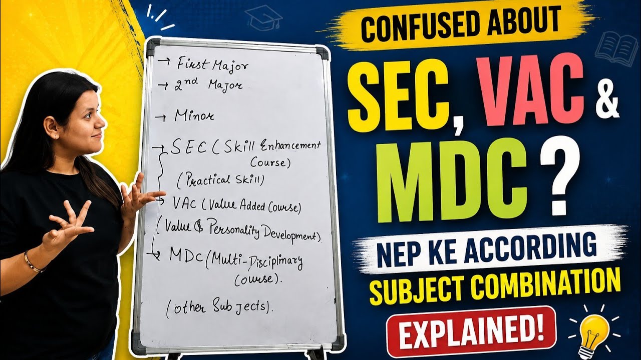 SEC, VAC & MDC Explained | Must Watch Before Admission | NEP Subject Combination Guide