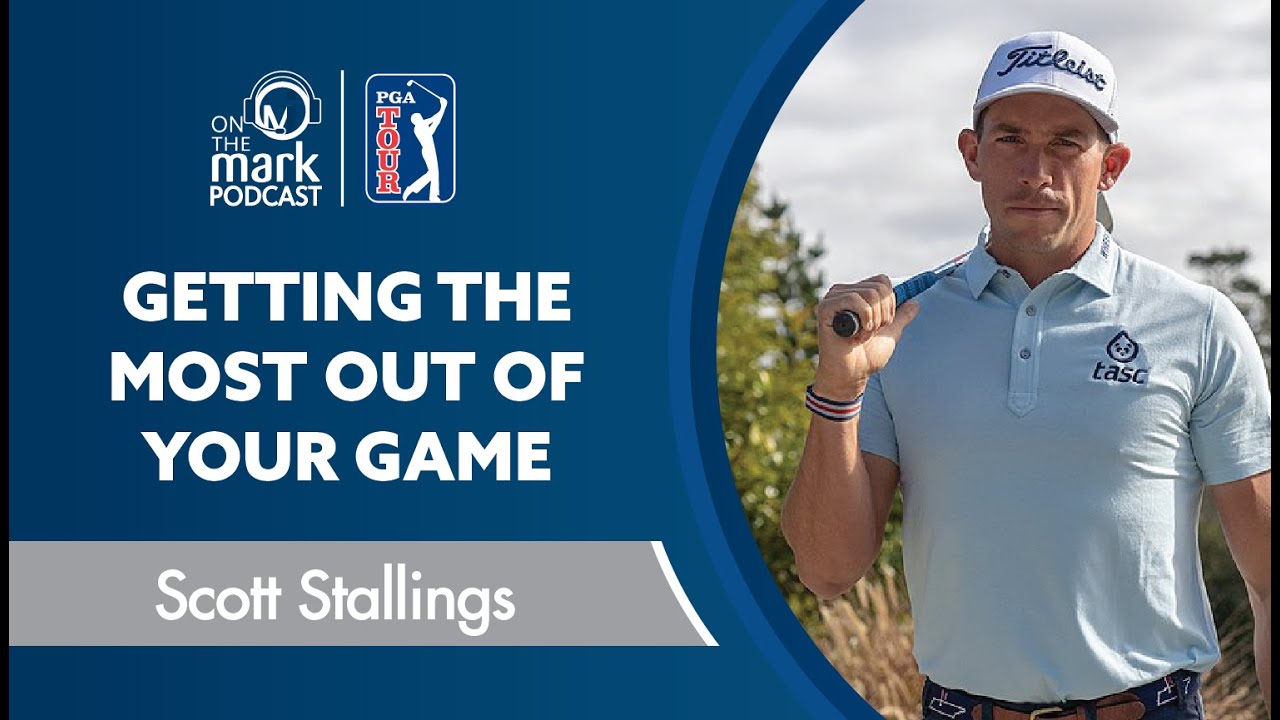 Getting the Most Out of Your Game with Scott Stallings