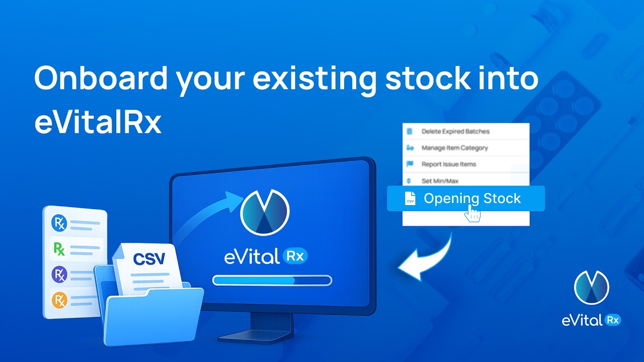How to onboard your existing stock into eVitalRx.
