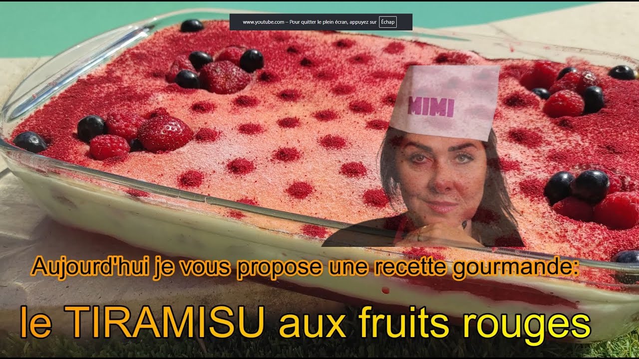 LE TIRAMISU aux FRUITS ROUGES  INRATABLE ! 🍒🍓