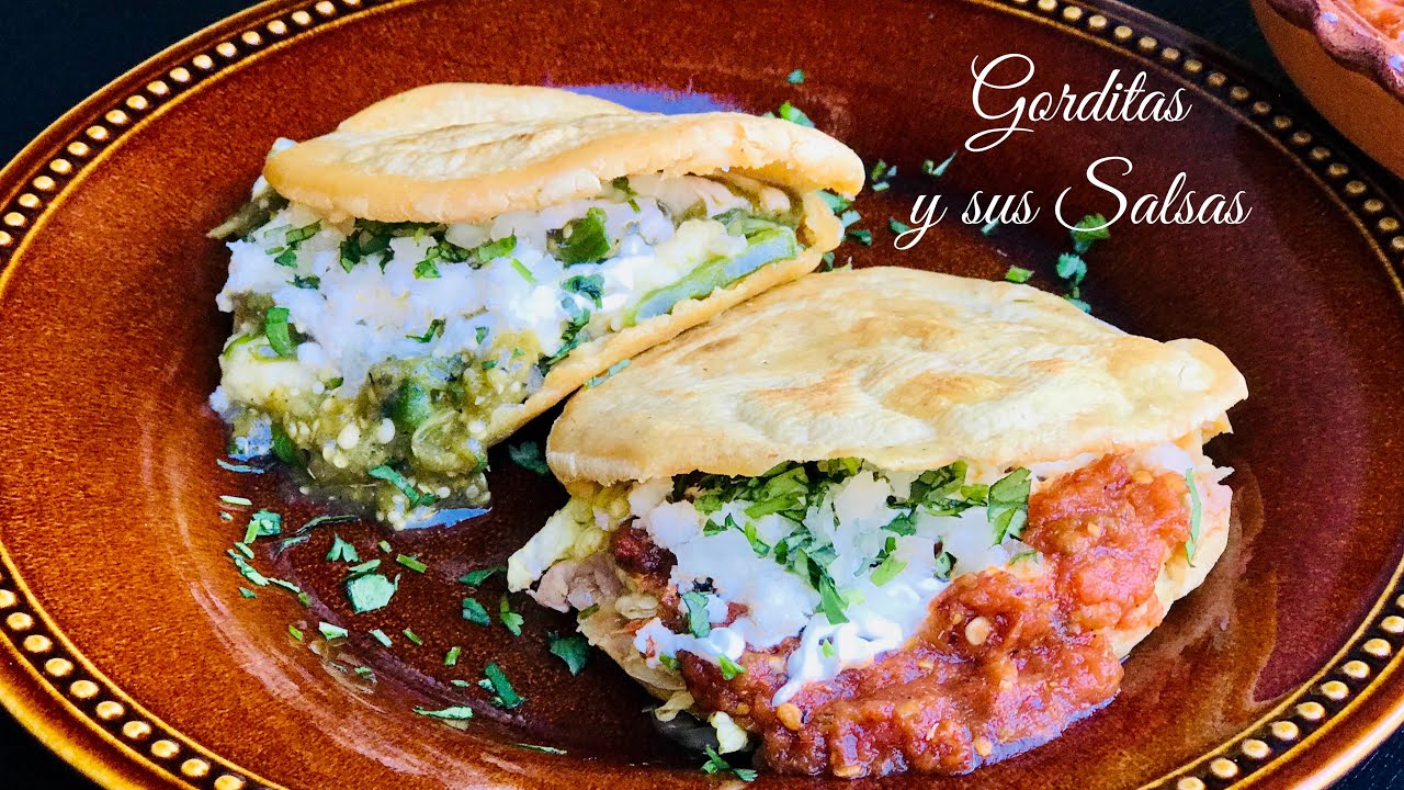 GORDITAS PARA NEGOCIO Y HOGAR / LAS MEJORES GORDITAS Y SUS SALSAS / GORDITAS RELLENAS / GORDITAS