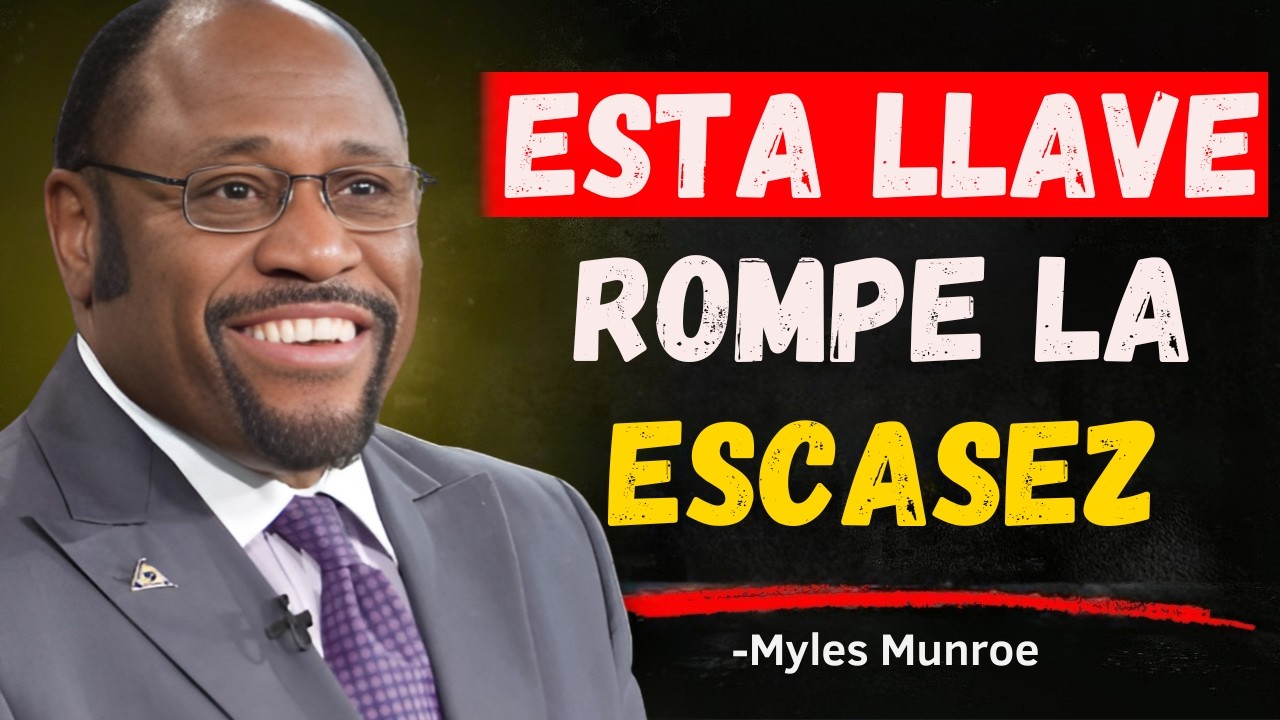 Quien Activa Esta Llave Espiritual Nunca Más Vive en Escasez | Myles Munroe