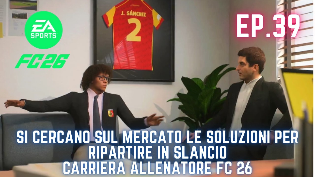 Carriera allenatore Fc26-siamo in difficoltà vediamo cosa ci porta il mercato -EP.39