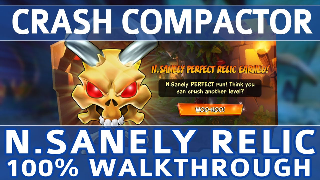 Crash Bandicoot 4 - Crash Compactor 100% Walkthrough - N.Sanely Perfect Relic (All Gems & Crates)