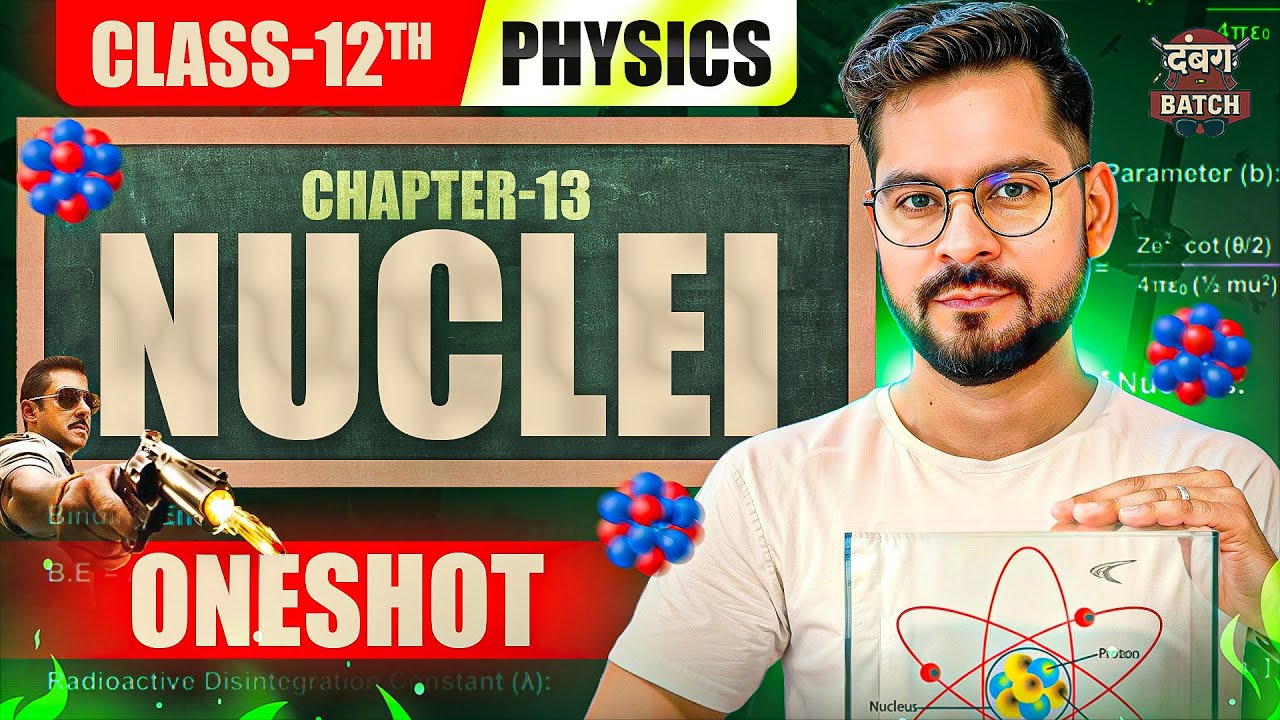 Nuclei का पूरा Chapter 60 Minutes में 💥 Zero से Top तक | Class 12 Physics One Shot | CBSE 2026
