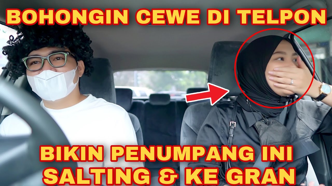 PRANK TAXI ONLINE!! CEWE INI SALTING HABIS DI BILANG LEBIH...