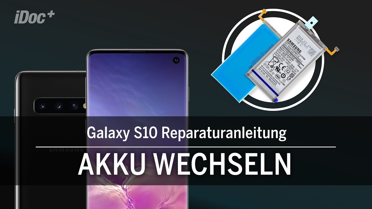 Samsung Galaxy S10 – Akku wechseln [Reparaturanleitung]