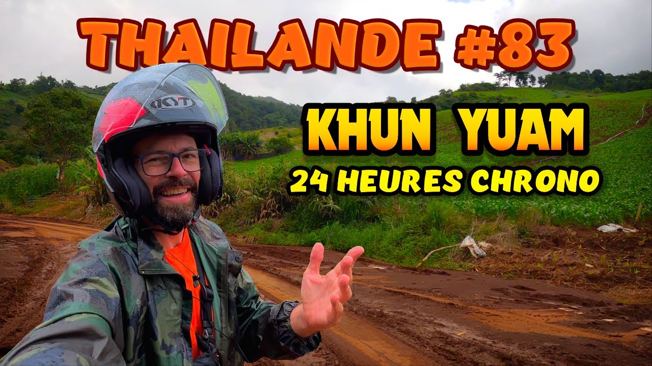 KHUN YUAM : 24 HEURES CHRONO #thailande #thaïlande #maehongson
