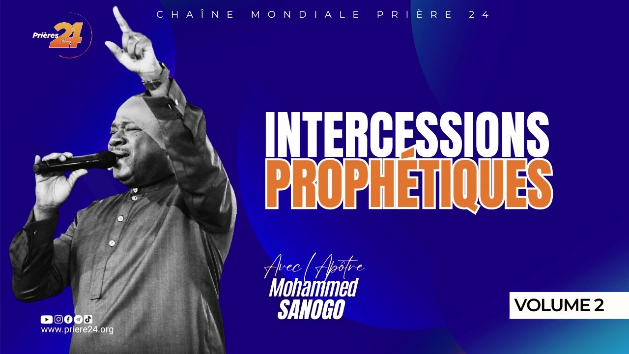 Prière contre les esprits de retard | Apôtre Mohammed Sanogo | Intercessions Prophétiques | Volume 2