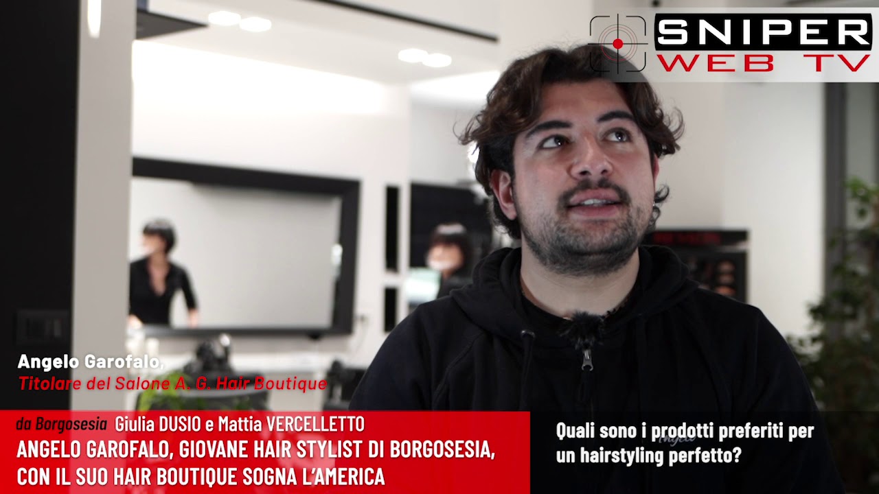 Angelo Garofalo, giovane hair stylist di Borgosesia, con il suo Hair Boutique sogna l'America