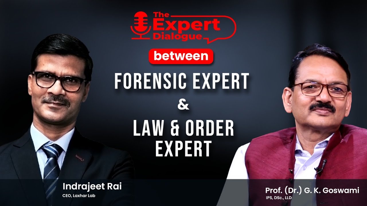 How Forensic Science ensures truth in Justice | Indrajeet Rai & Ex-IPS GK Goswami