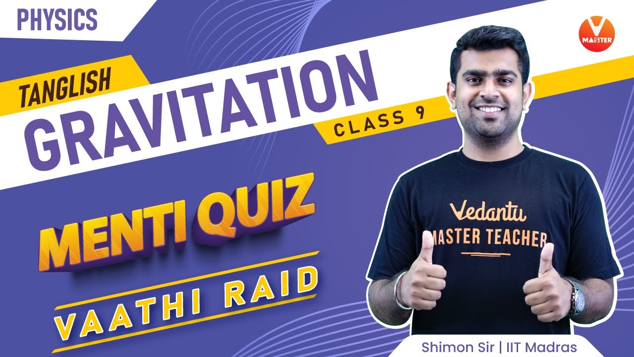 Gravitation Class 9 | Menti Quiz | One Shot Marathon | Vaathi Raid | Shimon Sir | Tamil Channel