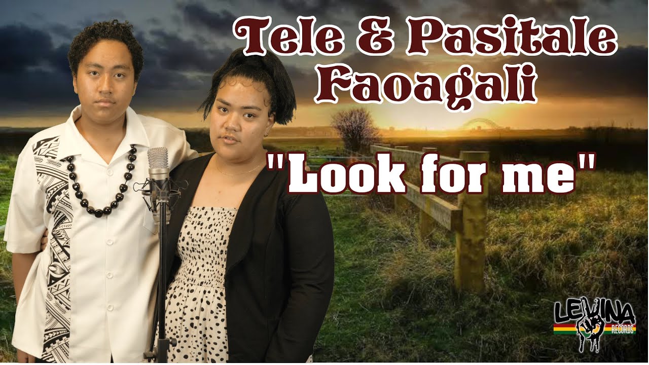 Tele and Pasitale Faoagali - Look For Me (Cover)