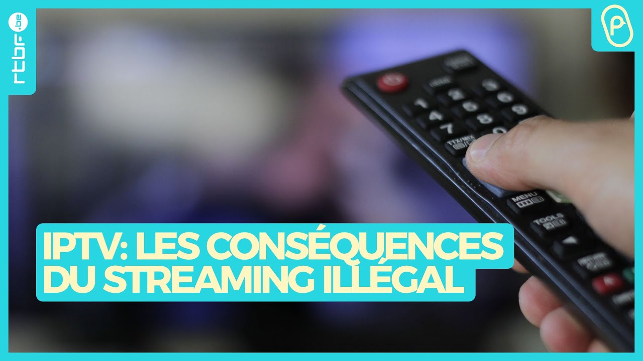 IPTV : les conséquences désastreuses du streaming illégal - On n'est pas des Pigeons