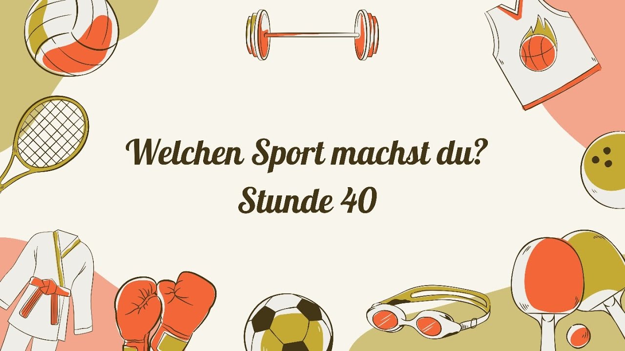 Welchen Sport machst du? (Stunde 40) - 8 клас НУШ Сотникова, Гоголєва