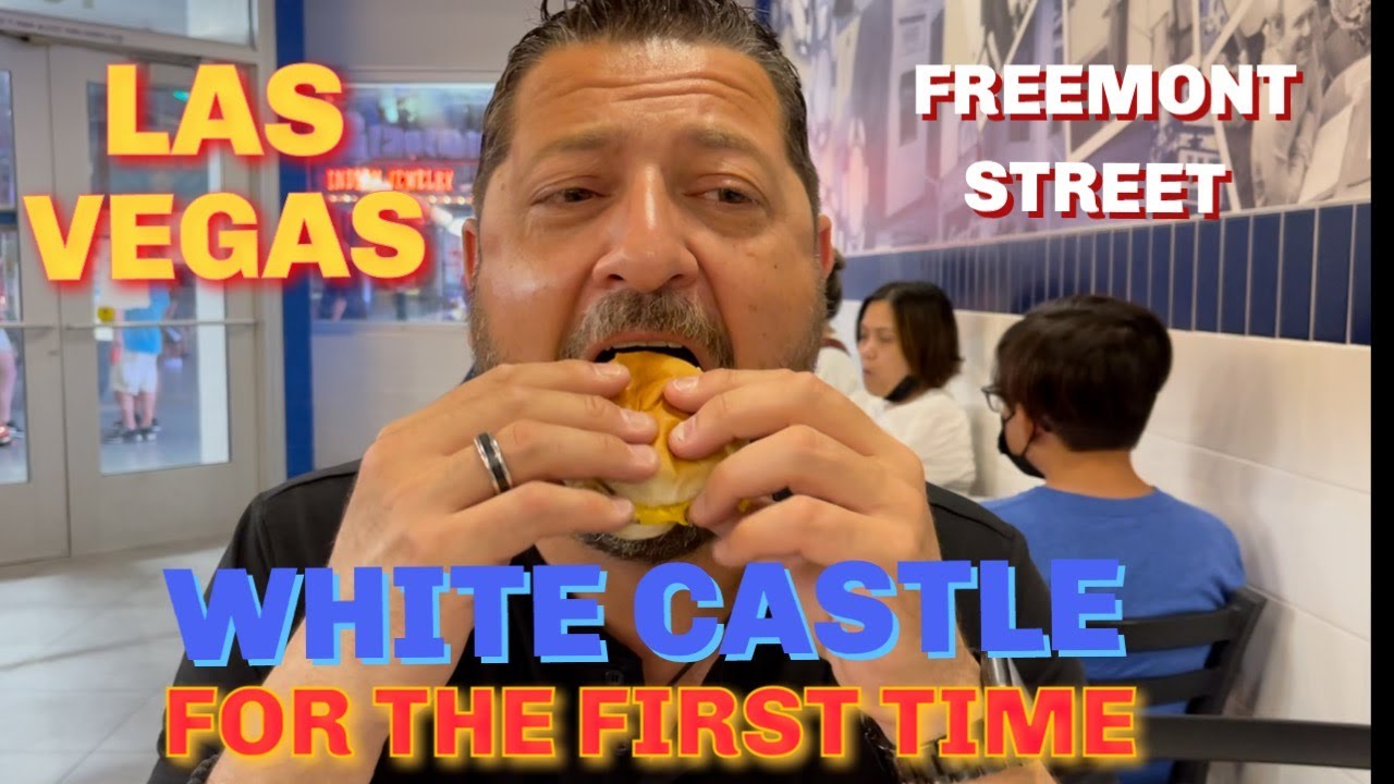 FINALLY Eating at White Castle - Las Vegas - FREEMONT STREET