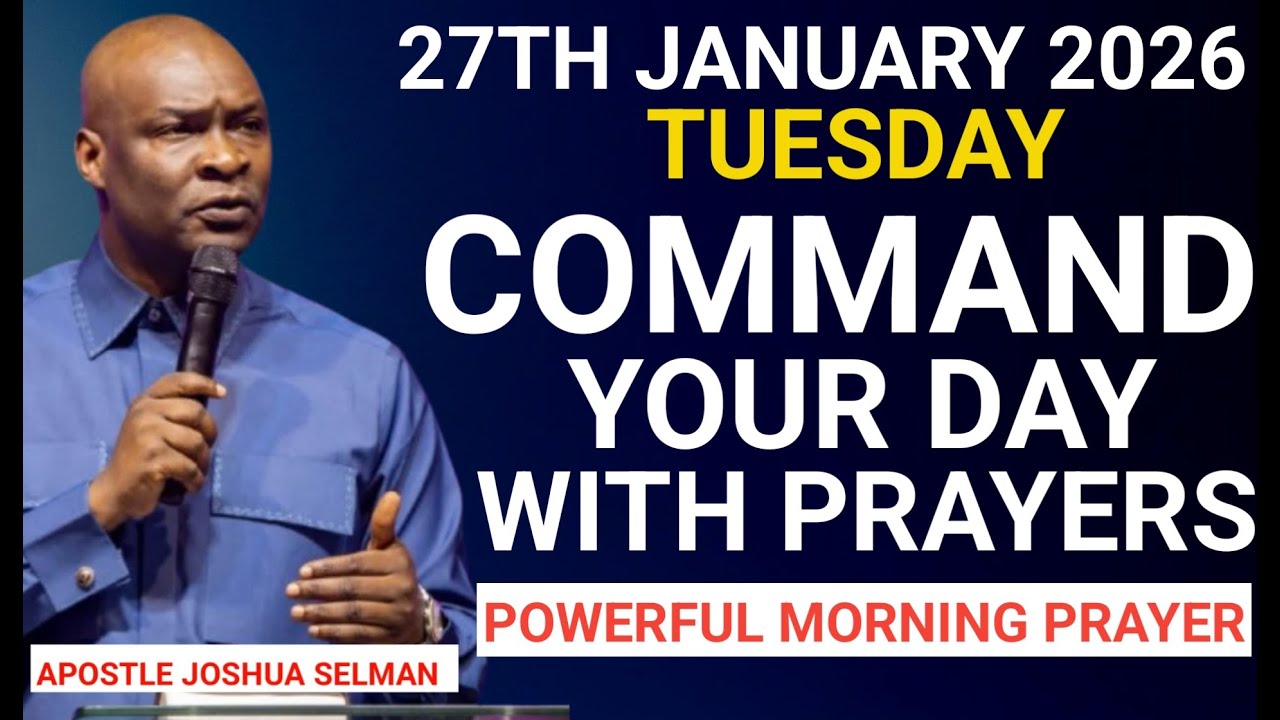 [Tuesday, 25th January 2026] Start your morning with prayer || Apostle Joshua Selman