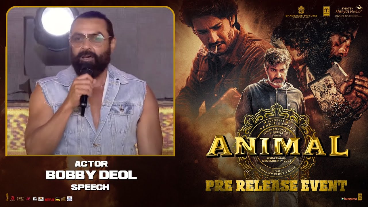 Bobby Deol Power Packed Speech @ ANIMAL Pre Release Event | Ranbir Kapoor, Rashmika Mandanna