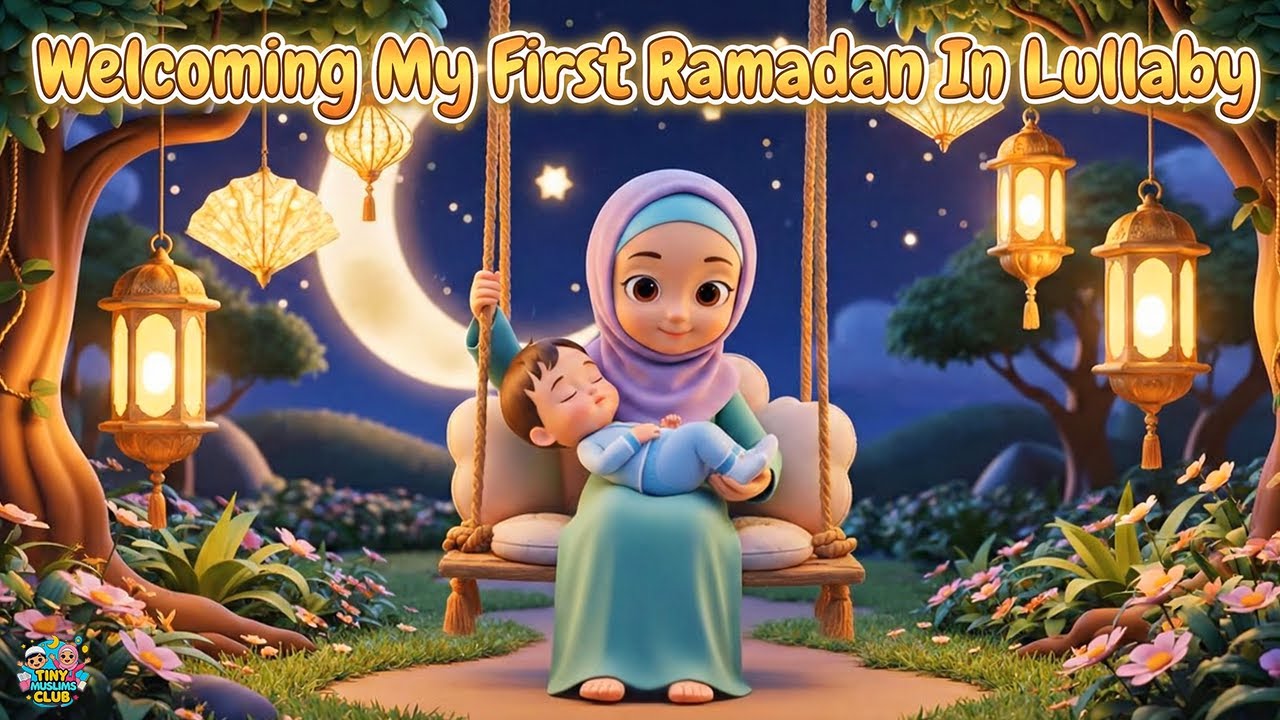 My First Ramadan Lullaby 🤍Welcoming Ramadan With Love | Peaceful Ramadan Night | Tiny Muslims Club