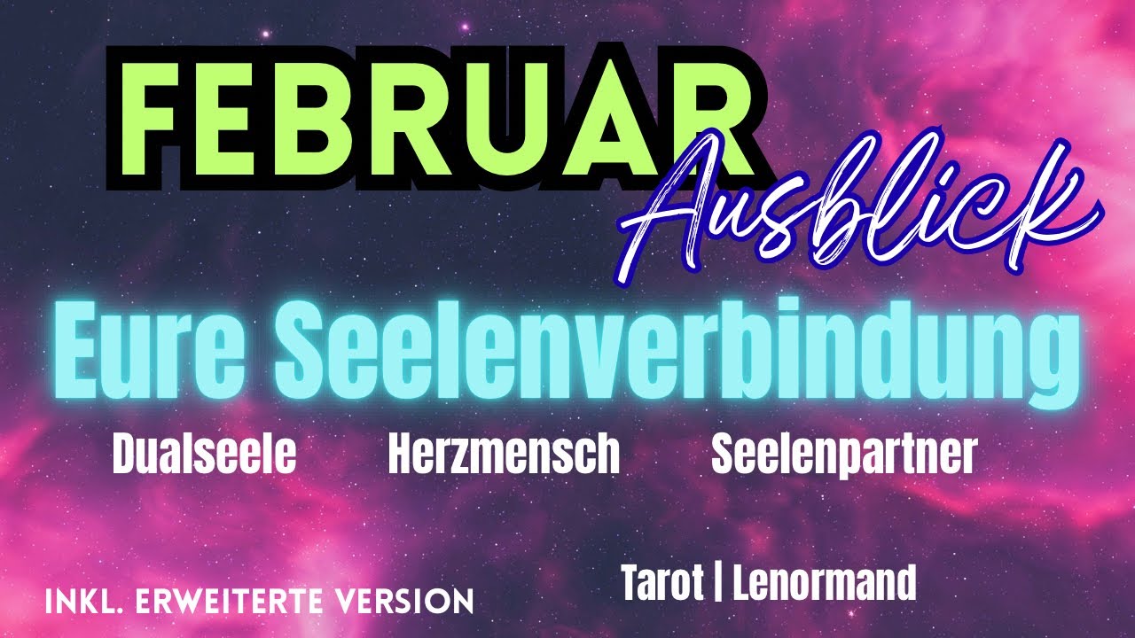 Eure Seelenverbindung JETZT – Monatsausblick ♥️ #seelenpartner #dualseele 