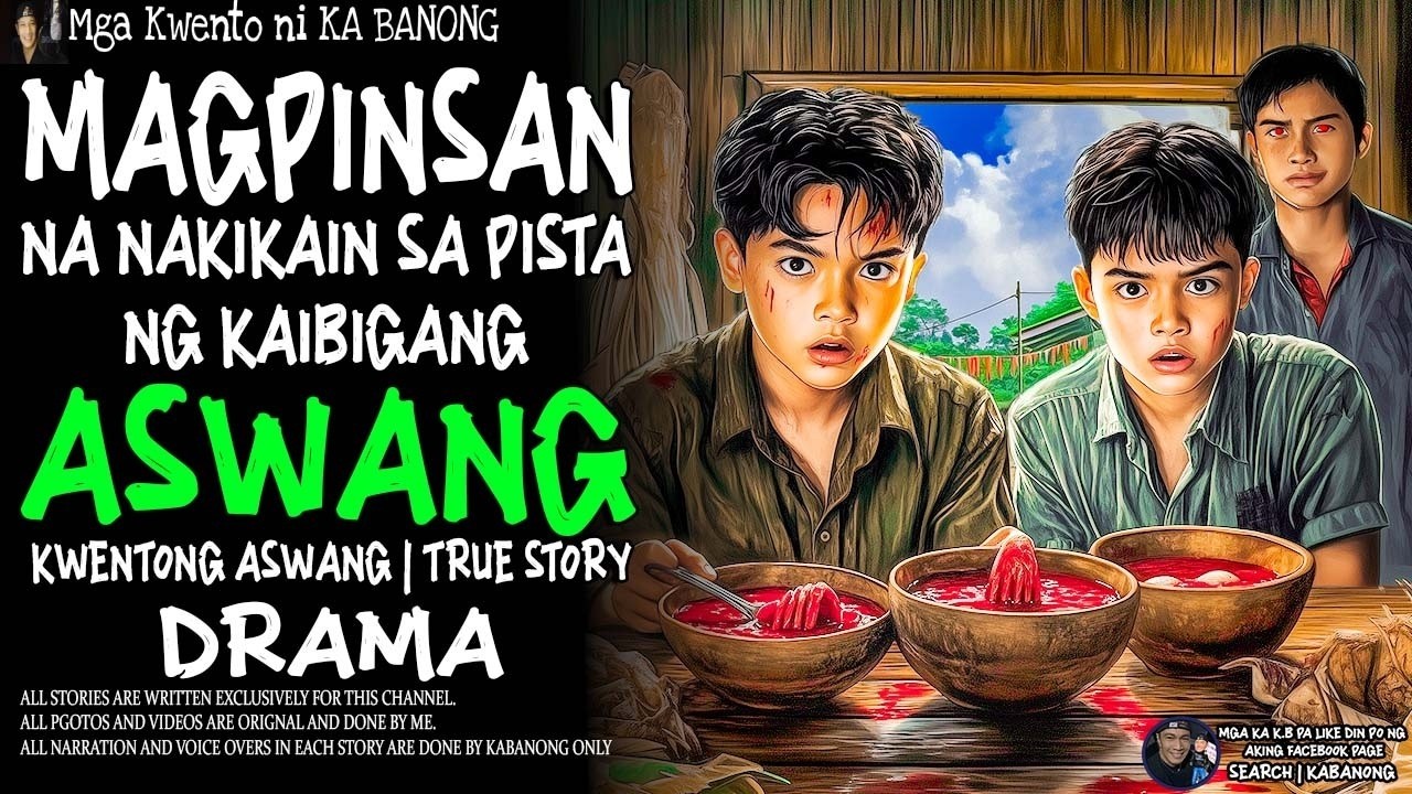 MAGPINSAN NA NAKIKAIN SA PISTA NG KAIBIGANG ASWANG   Kwentong Aswang   True Story