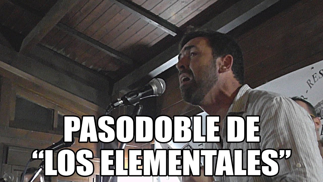 Pasodoble de Los Elementales 