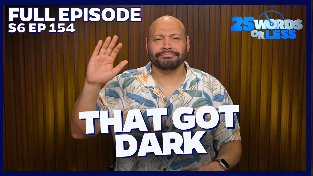 Was the Force With Them… or Against Them? | 25 Words or Less Game Show - Full Episode 154