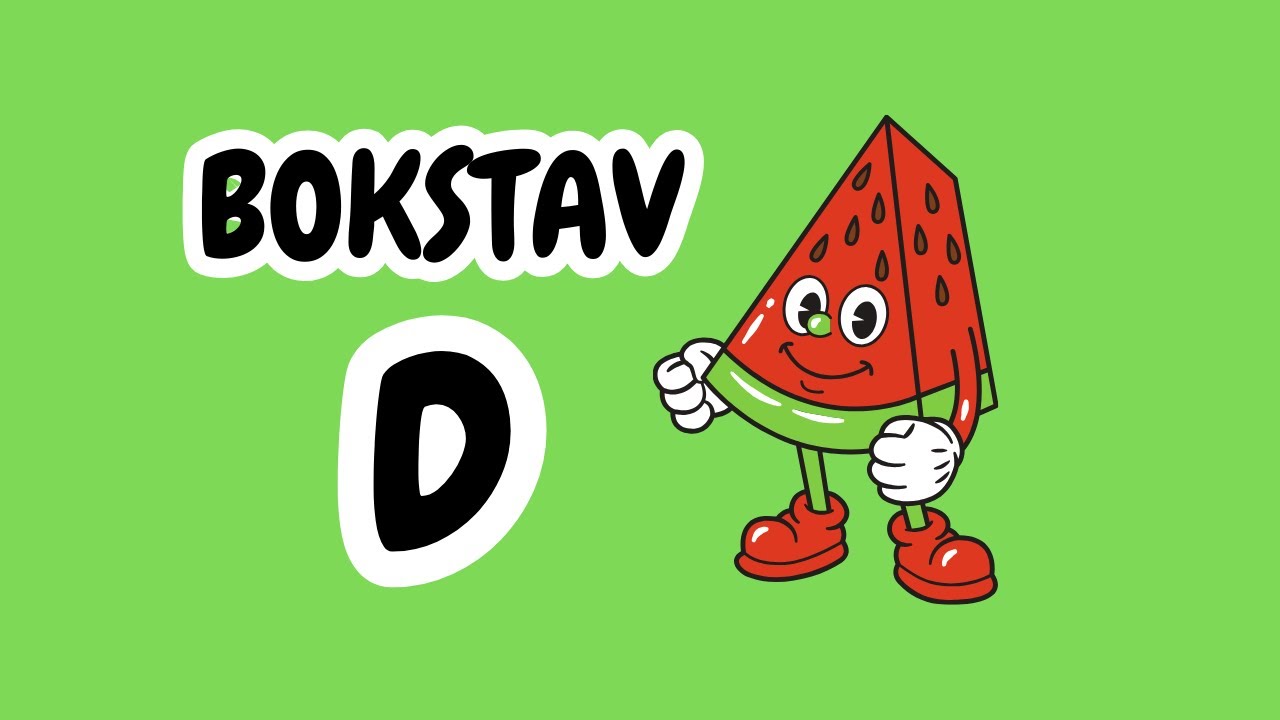Bokstav D | Watermelon
