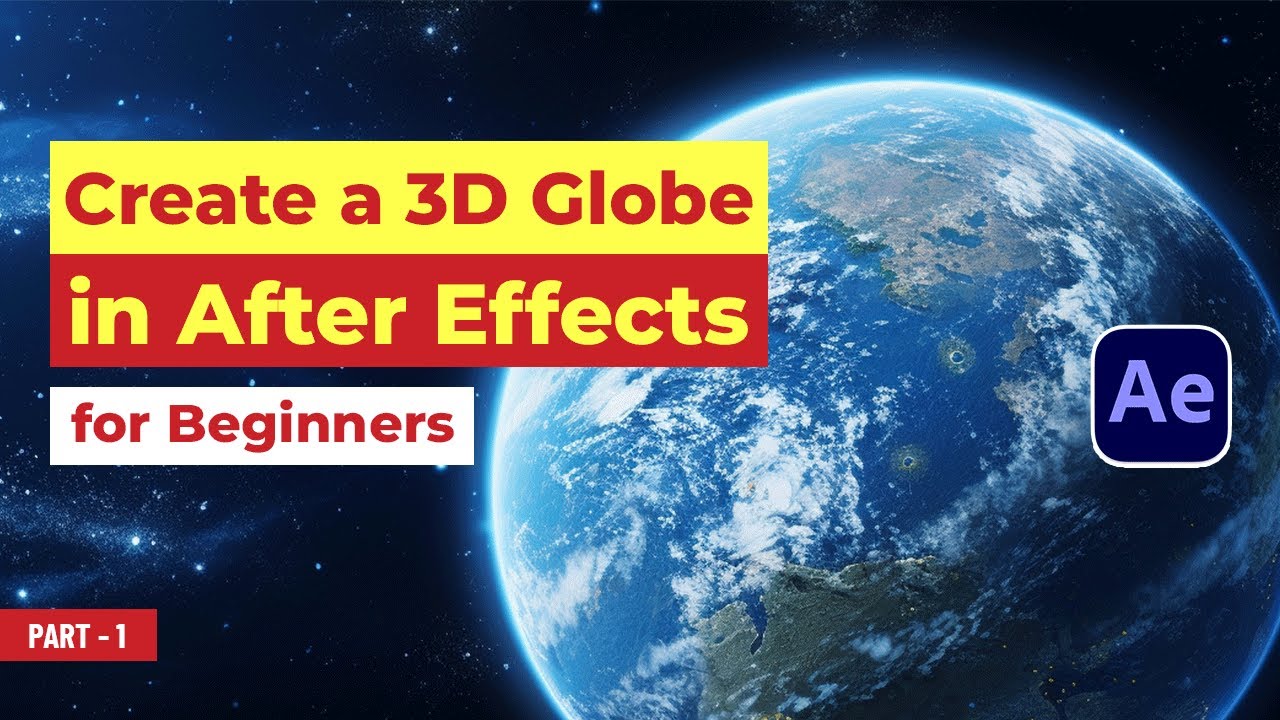After Effects Tutorial: Build a Realistic Spinning Earth
