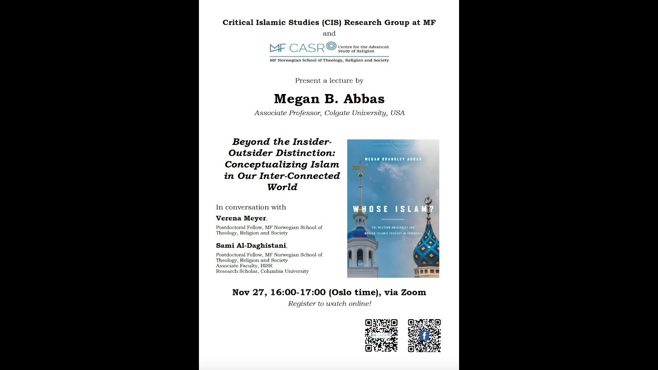 Megan Abbas: Beyond the Insider-Outsider Distinction in Islam (Critical Islamic Studies/MF CASR)