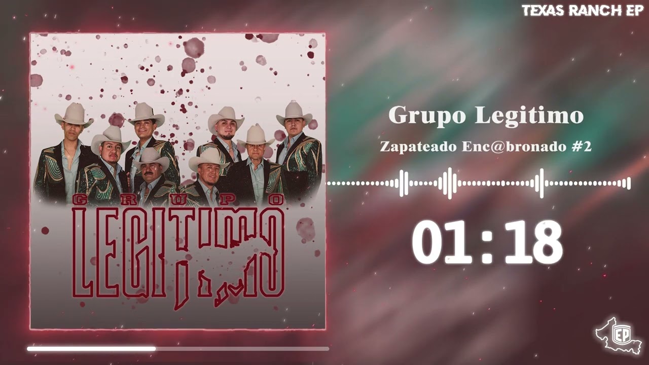 Grupo Legitimo | Zapateado Enc@bronado #2 [HQ]