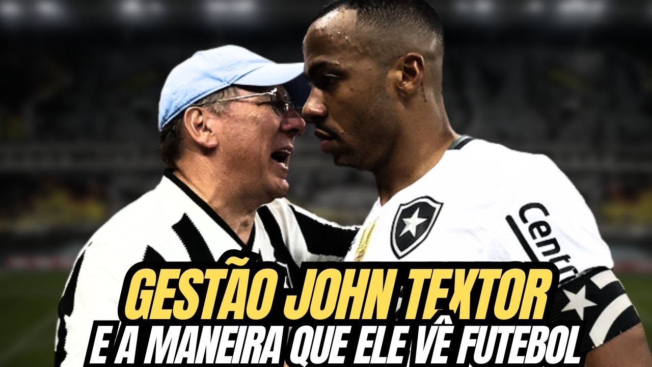 🚨JOHN TEXTOR E SUA MANEIRA DE VER FUTEBOL E COMO ELE ADMINISTRA O BOTAFOGO | MARLON FREITAS E OUTROS