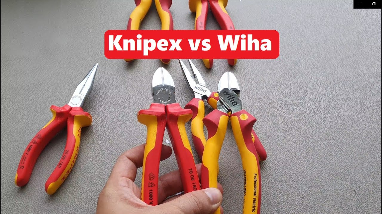 Đánh giá Knipex vs Wiha Top Kìm số 1 Châu âu. Plier Knipex vs Wiha