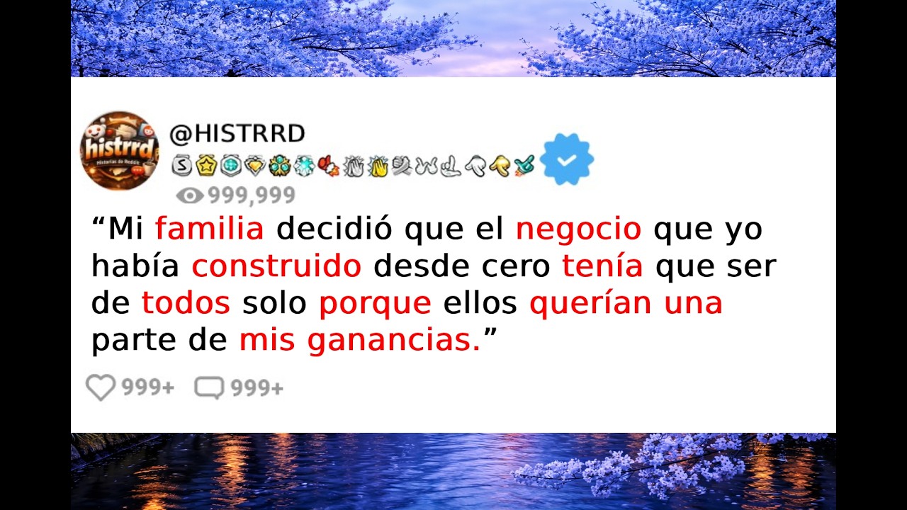 “Mi familia decidió que mi negocio tenía que ser de todos porque ellos querían una parte.”